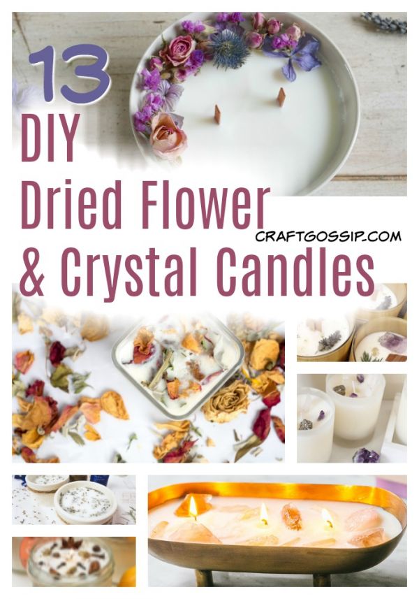 13 ways to make your own loaded dried flower and crystal candles – Craft  Gossip